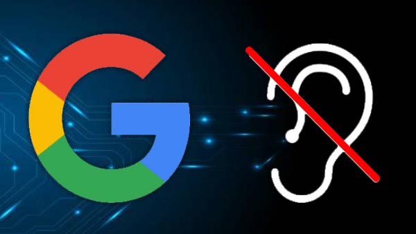 Cómo evitar que Google te escuche